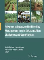 Advances In Integrated Soil Fertility Management In Subsaharan Africa Challenges And Opportunities 1st Edition E Schlecht