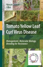 Tomato Yellow Leaf Curl Virus Disease Management Molecular Biology Breeding For Resistance 1st Edition Shlomo Cohen