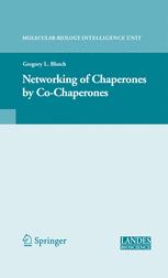Networking Of Chaperones By Cochaperones 1st Edition Gregory L Blatch Phd Auth