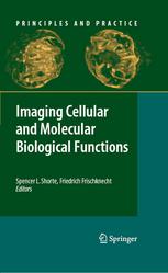 Imaging Cellular And Molecular Biological Functions 1st Edition Kristin L Hazelwood