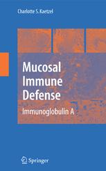 Mucosal Immune Defense Immunoglobulin A 1st Edition Jenny M Woof Auth