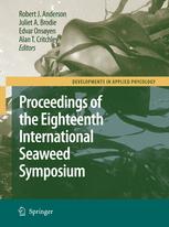 Eighteenth International Seaweed Symposium Proceedings Of The Eighteenth International Seaweed Symposium Held In Bergen Norway 20 25 June 2004 1st Edition Timothy Pickering Auth