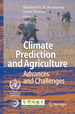 Climate Prediction And Agriculture Advances And Challenges 1st Edition M V K Sivakumar