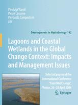 Lagoons And Coastal Wetlands In The Global Change Context Impacts And Management Issues Selected Papers Of The International Conference Coastwetchange Venice 2628 April 2004 1st Edition Pierluigi Viaroli