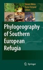 Phylogeography Of Southern European Refugia Evolutionary Perspectives On The Origins And Conservation Of European Biodiversity 1st Edition John C Avise Auth