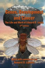 Genes Development And Cancer The Life And Work Of Edward B Lewis 2nd Edition Edward B Lewis Auth