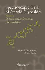 Spectroscopic Data Of Steroid Glycosides Spirostanes Bufanolides Cardenolides Volume 3 1st Edition Viqar Uddin Ahmad