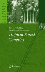 Tropical Forest Genetics 1st Edition Professor Dr Reiner Finkeldey
