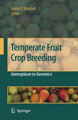 Temperate Fruit Crop Breeding Germplasm To Genomics 1st Edition Jf Hancock