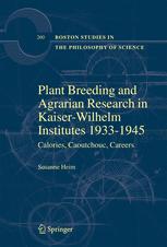 Plant Breeding And Agrarian Research In Kaiserwilhelminstitutes 19331945 Calories Caoutchouc Careers 1st Edition Susanne Heim Auth