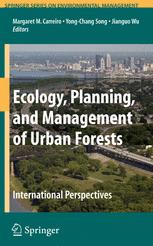 Ecology Planning And Management Of Urban Forests International Perspectives 1st Edition Margaret M Carreiro Auth