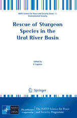 Rescue Of Sturgeon Species In The Ural River Basin 1st Edition Amar Olakhodi Auth