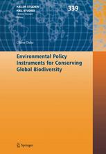 Environmental Policy Instruments For Conserving Global Biodiversity 1st Edition Dr Oliver Deke Auth