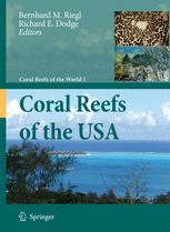 Coral Reefs Of The Usa 1st Edition Bernhard M Riegl Richard E Dodge Auth