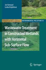 Wastewater Treatment In Constructed Wetlands With Horizontal Subsurface Flow 1st Edition Jan Vymazal