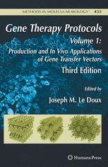 Gene Therapy Protocols Production And In Vivo Applications Of Gene Transfer Vectors 3rd Edition Joseph M Le Doux Auth