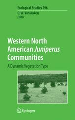 Western North American Juniperus Communities A Dynamic Vegetation Type 1st Edition O W Van Auken