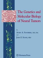 The Genetics And Molecular Biology Of Neural Tumors 1st Edition Avery A Sandberg Md
