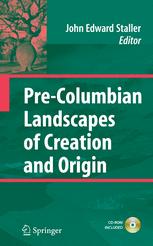 Precolumbian Landscapes Of Creation And Origin 1st Edition Rex Koontz Auth