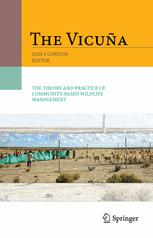 The Vicuna The Theory And Practice Of Community Based Wildlife Management 1st Edition Iain Gordon Auth
