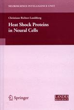 Heat Shock Proteins In Neural Cells 1st Edition Christiane Richterlandsberg Auth