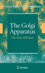The Golgi Apparatus The First 100 Years 1st Edition D James Morr