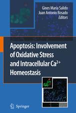 Apoptosis Involvement Of Oxidative Stress And Intracellular Ca2 Homeostasi 1st Edition Gm Salido Auth