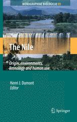 The Nile Origin Environments Limnology And Human Use 1st Edition Henri J Dumont Auth