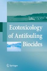 Ecotoxicology Of Antifouling Biocides 1st Edition Kazunobu Takahashi Auth