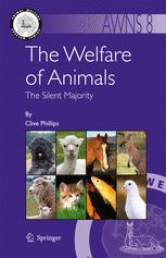 The Welfare Of Animals The Silent Majority 1st Edition Clive Phillips Auth