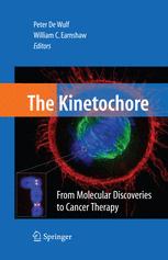 The Kinetochore From Molecular Discoveries To Cancer Therapy 1st Edition Kerry S Bloom Auth