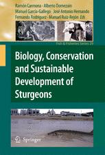 Biology Conservation And Sustainable Development Of Sturgeons 1st Edition J A Hernando