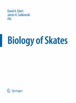 Biology Of Skates 1st Edition David A Ebert James A Sulikowski Auth