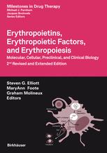 Erythropoietins Erythropoietic Factors And Erythropoiesis Molecular Cellular Preclinical And Clinical Biology 2nd Edition Bruce E Torbett