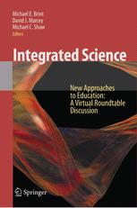 Integrated Science New Approaches To Education 1st Edition Michael E Brint