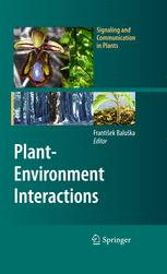 Plantenvironment Interactions From Sensory Plant Biology To Active Plant Behavior 1st Edition Anna Kasprowicz