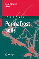 Permafrost Soils 1st Edition Charles Tarnocai Auth Professor Dr Rosa Margesin Eds