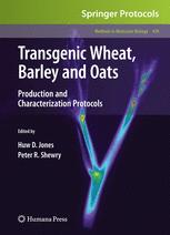 Transgenic Wheat Barley And Oats Production And Characterization Protocols 1st Edition Paul A Lazzeri