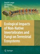 Ecological Impacts Of Nonnative Invertebrates And Fungi On Terrestrial Ecosystems 1st Edition David W Langor