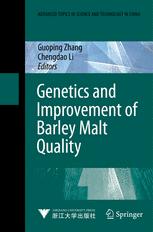Genetics And Improvement Of Barley Malt Quality Jointly Published With Zhejiang University Press2010 M X Zhou Auth