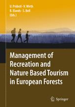 Management Of Recreation And Nature Based Tourism In European Forests 1st Edition Ulrike Prbstl