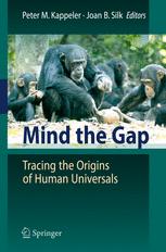 Mind The Gap Tracing The Origins Of Human Universals 1st Edition Peter M Kappeler