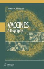 Vaccines A Biography 1st Edition Andrew W Artenstein Auth