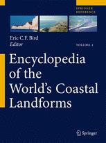 Encyclopedia Of The Worlds Coastal Landforms 1st Edition Eric C F Bird Msc Lond And Melb Phd Anu Eds