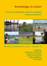 Knowledge In Action The Search For Collaborative Research For Sustainable Landscape Development Annemarie Van Paassen