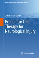 Progenitor Cell Therapy For Neurological Injury 1st Edition Matthew T Harting Auth