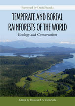 Temperate And Boreal Rainforests Of The World Ecology And Conservation Dominick A Dellasala Auth