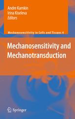 Mechanosensitivity And Mechanotransduction 1st Edition Kaypong Yip