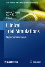 Clinical Trial Simulations Applications And Trends 1st Edition Carl C Peck
