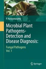 Microbial Plant Pathogensdetection And Disease Diagnosis Fungal Pathogens Vol1 1st Edition P Narayanasamy Auth